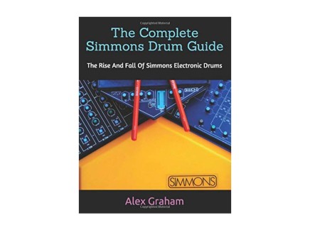 Alex Graham The Complete Simmons Drum Guide
