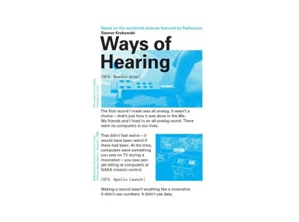 Damon Krukowski Ways of Hearing
