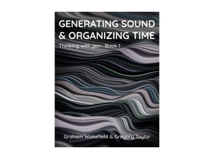 Generating Sound & Organizing Time